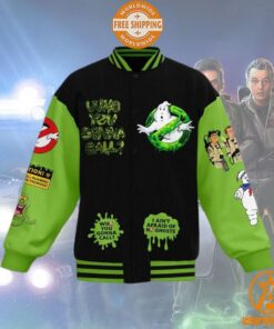 l Ain’t Afraid Of No Ghost Ghostbusters Varsity Jacket