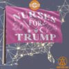 Nurses For Trump Flag Your beauty is irresistible.