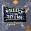 Police For Trump Making America Great Again Flag Generous look