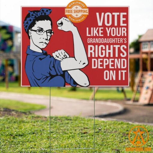 Vote Like Your Granddaughter Rights Depend On It Feminist Yard Sign