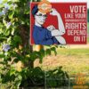 vote like your granddaughter rights depend on it feminist yard sign 4