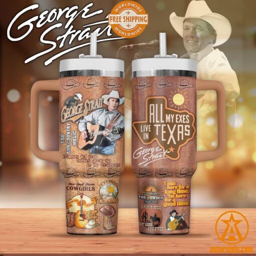 All My Ex’s Live In Texas George Strait Tumbler