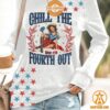 Chill The Fourth Out Independence Day Women Sweatshirt Rocking picture