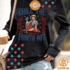 chill the fourth out independence day women sweatshirt