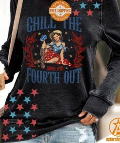 Chill The Fourth Out Independence Day Women Sweatshirt