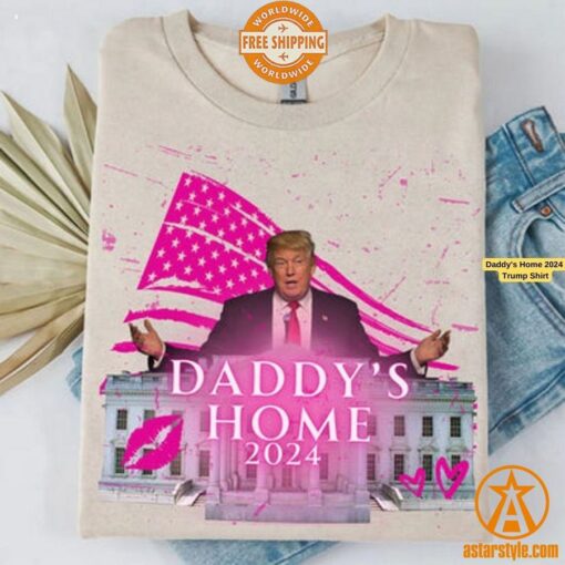 Daddy’s Home 2024 Trump Shirt