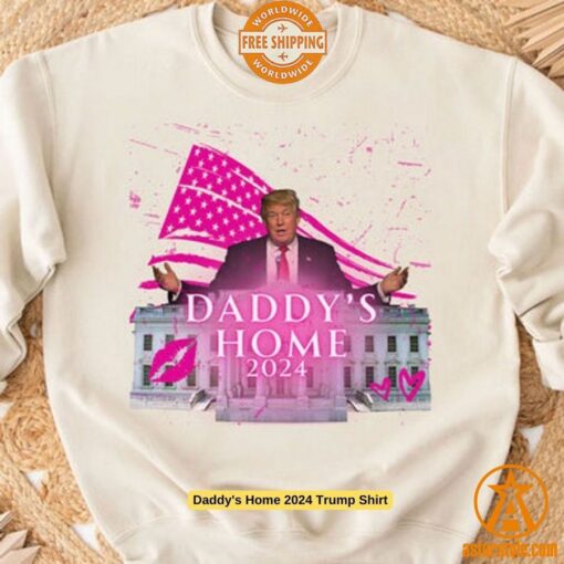 Daddy’s Home 2024 Trump Shirt