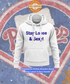 Philadelphia Phillies Brandon Marsh Stay Loose & Sexy Hoodie