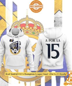 Real Madrid UEFA Champions League Final A Por La 15 Hoodie