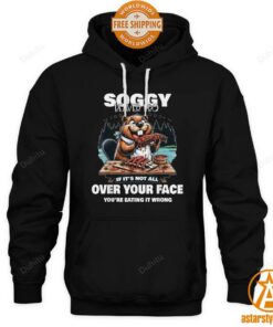 Soggy Beaver BBQ If It’s Not All Over Your Face Beaver Shirt