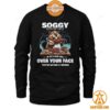 Soggy Beaver BBQ If It's Not All Over Your Face Beaver Shirt Loving click