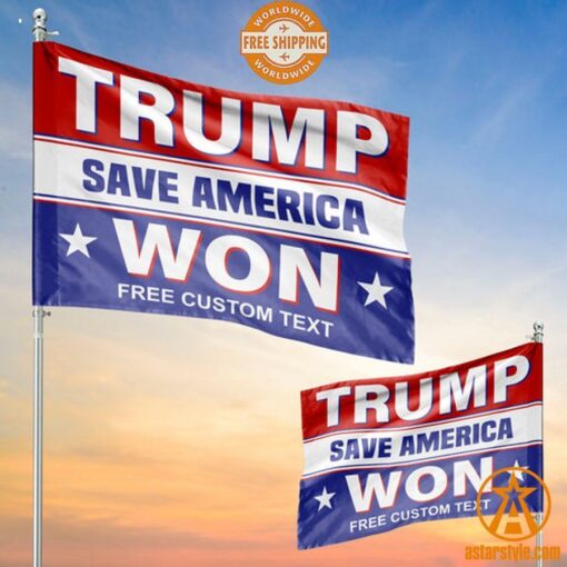 Trump Won Save America Flag