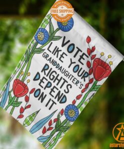 Vote Like Your Granddaughter’s Rights Depends On It Feminist Flag