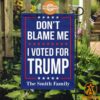 dont blame me i voted for trump custom flag jpg